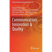 Communication: Innovation & Quality