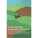 On the Culture and Management of Grass Lands - A Guide to the Methods and Equipment of Livestock Farming
