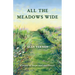 All the Meadows Wide