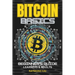 Bitcoin Basics: Simple Beginners Guide With Amazing Artistic Images and Illustrations Teens & Adults