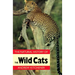 Natural History of the Wild Cats