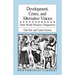 Development, Crises and Alternative Visions: Third World Women's Perspectives