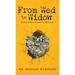 From Wed to Widow: A Guide to Self-Care, Self-Love, and Self-Discovery