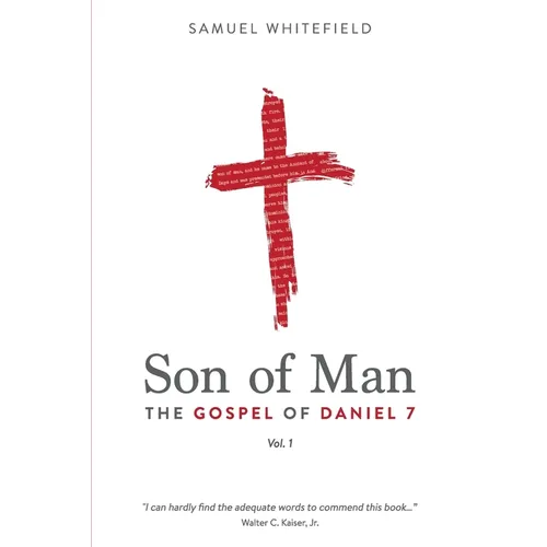 Son of Man: The Gospel of Daniel 7