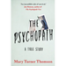 The Psychopath: A True Story
