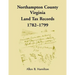 Northampton County, Virginia Land Tax Records, 1782-1799