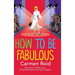 How to be Fabulous