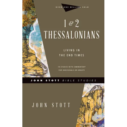 1 & 2 Thessalonians: Living in the End Times