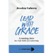 Lead with Grace: Leaning into the Soft Skills of Leadership