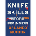 Knife Skills for Beginners