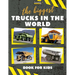 The biggest trucks in the world for kids: a book about big trucks, dump trucks, and construction vehicles for Toddlers, Preschoolers, Ages 2-4, Ages 4