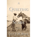 A Quilting of Scars