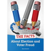 The Facts about Election and Voter Fraud