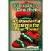 Christmas Crochet: 10 Wonderful Patterns for Your Home: (Crochet Patterns, Crochet Stitches)