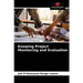Knowing Project Monitoring and Evaluation