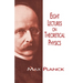 Eight Lectures on Theoretical Physics