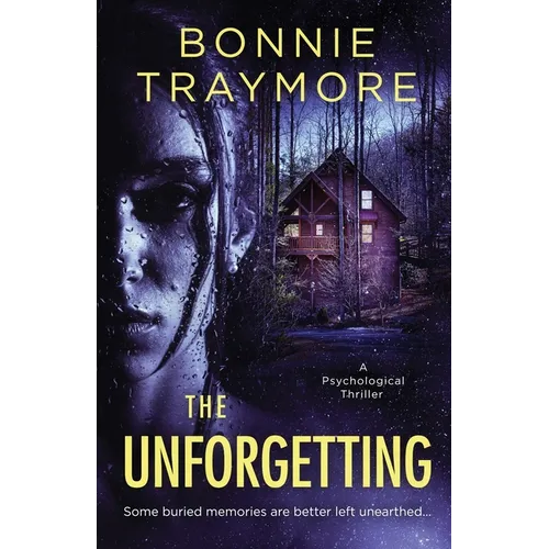 The Unforgetting: A Psychological Thriller