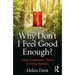 Why Don't I Feel Good Enough?: Using Attachment Theory to Find a Solution