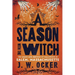 A Season with the Witch: The Magic and Mayhem of Halloween in Salem, Massachusetts