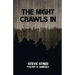 The Night Crawls In