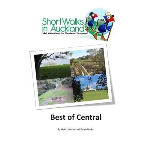Short Walks in Auckland: Best of Central