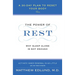 The Power of Rest: Why Sleep Alone Is Not Enough. a 30-Day Plan to Reset Your Body