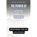 The Power of Positive Thinking: Transforming Your Life with Optimism