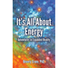 It's All About Energy: Adventures in Expanded Reality