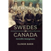 Swedes in Canada: Invisible Immigrants