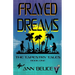 Frayed Dreams