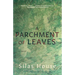 A Parchment of Leaves