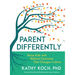 Parent Differently: Raise Kids with Biblical Character That Changes Culture