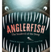 Anglerfish: The Seadevil of the Deep