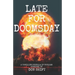 Late For Doomsday: a thrilling novella of nuclear survival
