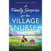 A Family Surprise for the Village Nurse: A completely addictive romance to escape with