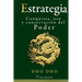 Estrategia: Conquista, uso y conservación del Poder