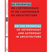 Du potentiel de l'hétéronomie et de l'autonomie en architecture / On the Potential of Heteronomy and Autonomy in Architecture