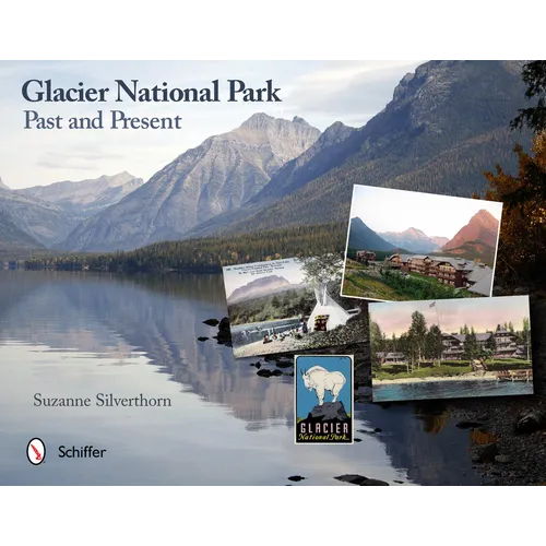 Glacier National Park: Past and Present