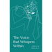 The Voice that Whispers Within
