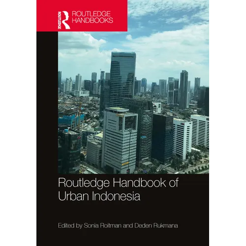 Routledge Handbook of Urban Indonesia