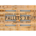 Pallets 3.0. Remodeled, Reused, Recycled: Architecture + Design