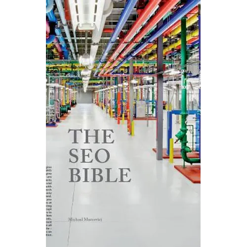The SEO Bible: Everything you need to know about Search engine optimization (SEO)