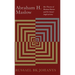 Abraham H. Maslow: His Theory of Human Nature and Its Social Implications