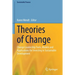 Theories of Change: Change Leadership Tools, Models and Applications for Investing in Sustainable Development