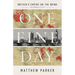 One Fine Day: Britain's Empire on the Brink
