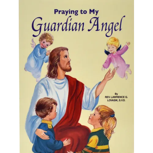 Praying to My Guardian Angel - Paperback