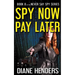 Spy Now, Pay Later