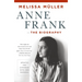 Anne Frank: The Biography: Updated and Expanded with New Material
