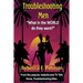 Troubleshooting Men: What in the WORLD do they want?