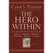 Hero Within - Rev. & Expanded Ed.: Six Archetypes We Live by